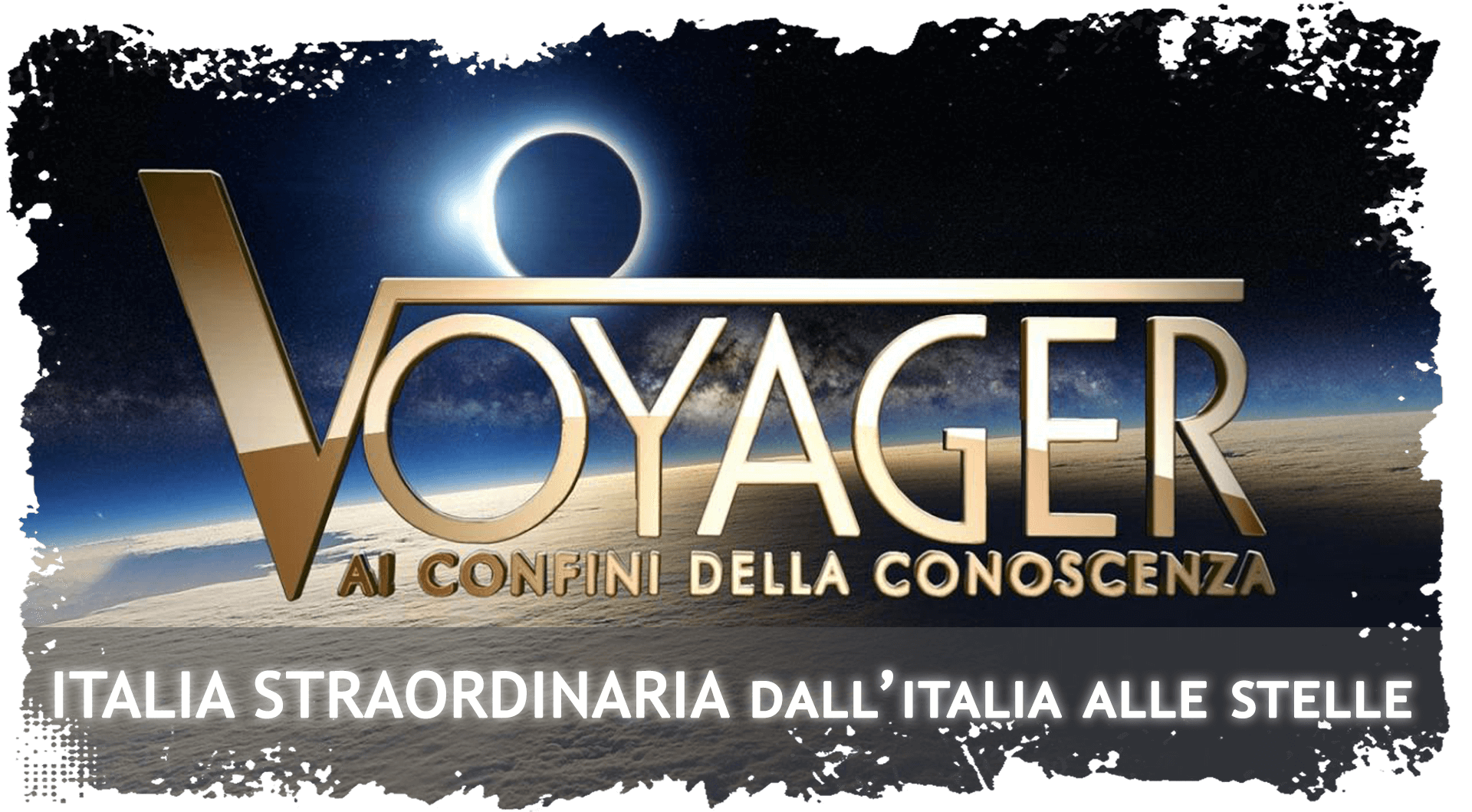 Voyager puntata dall'Italia alle stelle